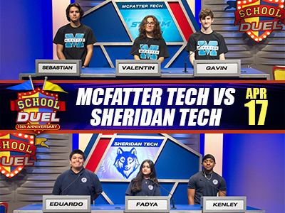 Watch School Duel on BECON-TV, Thursday, April 17, with Mcfatter Tech High School versus Sheridan Tech High School